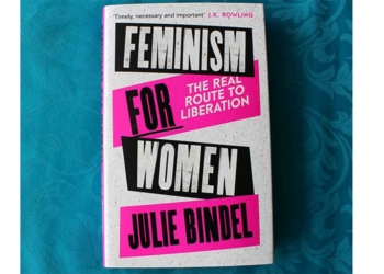 Feminism for Women: Julie Bindel’s blistering critique of patriarchy, reviewed by Claire Heuchan