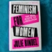 Feminism for Women: Julie Bindel’s blistering critique of patriarchy, reviewed by Claire Heuchan