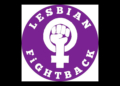 “Lesbians of all ages have had enough! We are fighting back and resisting erasure.” Paula Boulton on the launch of Lesbian Fightback.