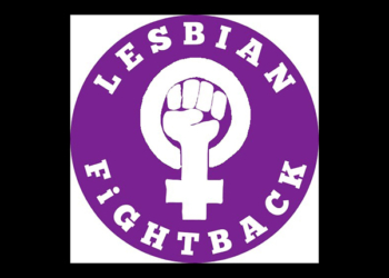 “Lesbians of all ages have had enough! We are fighting back and resisting erasure.” Paula Boulton on the launch of Lesbian Fightback.